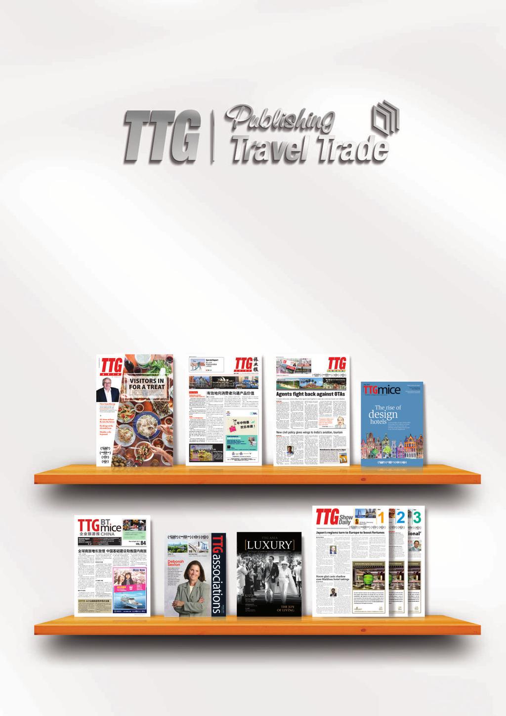 One Travel Trade Connection. Infinite Possibilities. TTG Travel Trade Publishing has been connecting Asia-Pacific s travel industry with its leading trade publications since 1974.