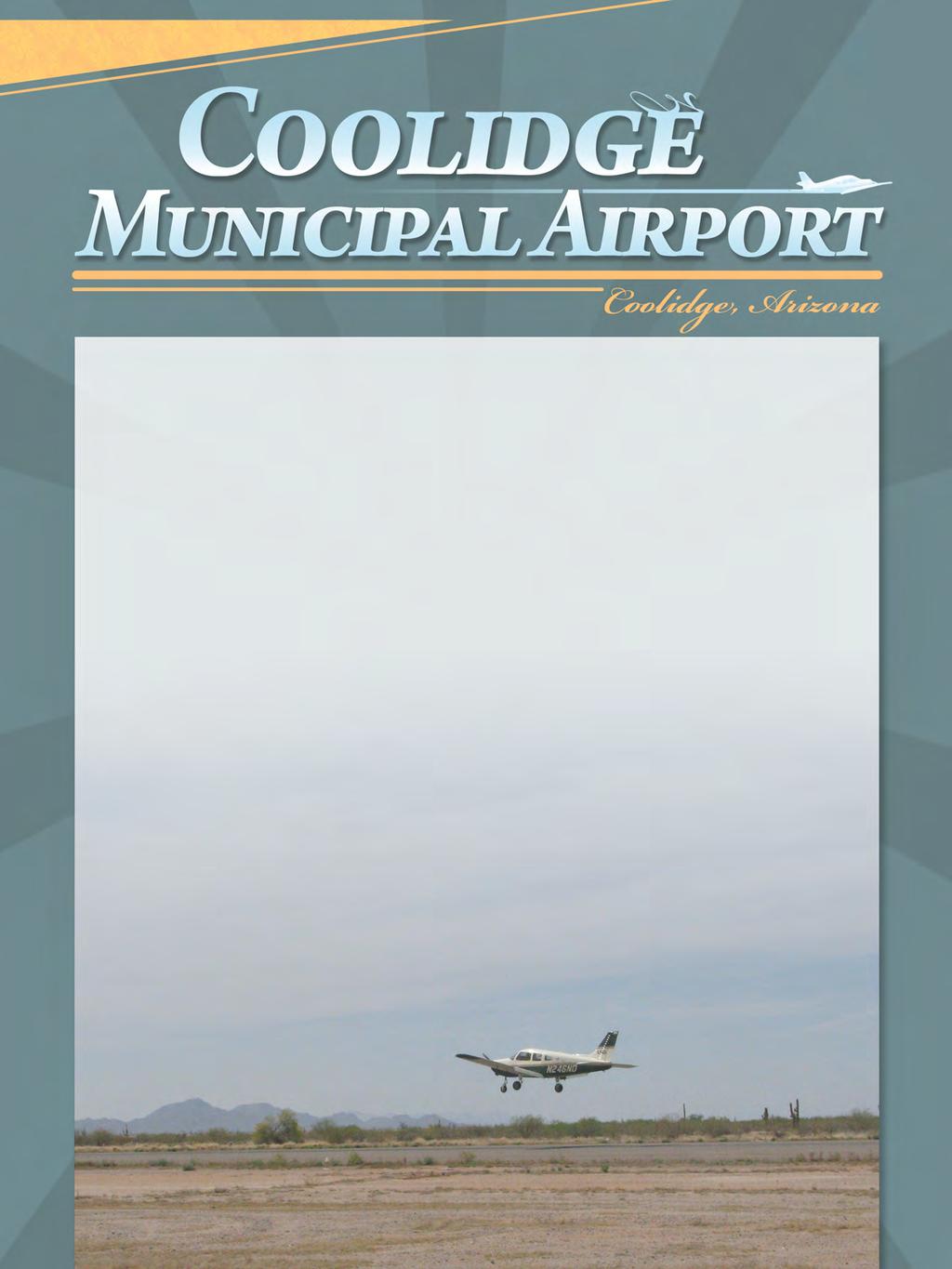 chapter 5 Recommended Master Plan Concept airport master plan The planning process for Coolidge Municipal Airport has included several analytical efforts in the previous chapters intended to project