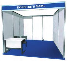 ..US$3,300 A standard shell scheme stand (3m x 3m) 50% discount on registration fee applicable to one delegate only Chairs Information counter STANDARD SHELL SCHEME (3m X 3m) Carpet