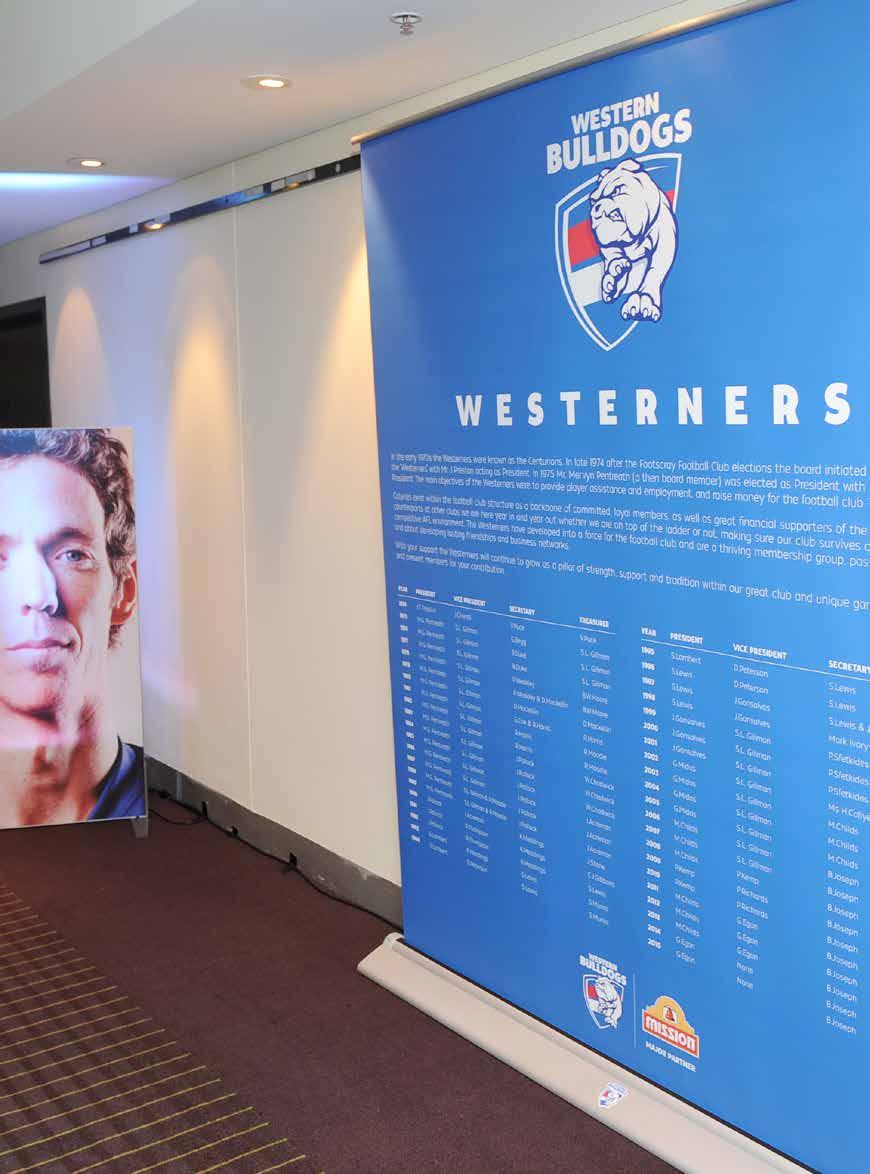 Westerners Established in the late 1960 s, the Westerners are a passionate group of committed and loyal Western Bulldogs supporters providing a corporate feel on match days but share a fierce passion