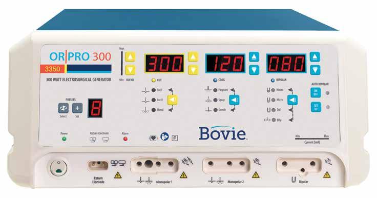 BOVIE OR PRO 300 ELECTROSURGICAL GENERATOR The Bovie OR Pro 300 system was designed in conjunction with OR clinicians to provide a safe, user-friendly generator to meet all operating room procedure