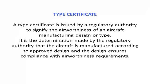 propeller has to be first type certified what is type certificate? Let us see what is type certificate?