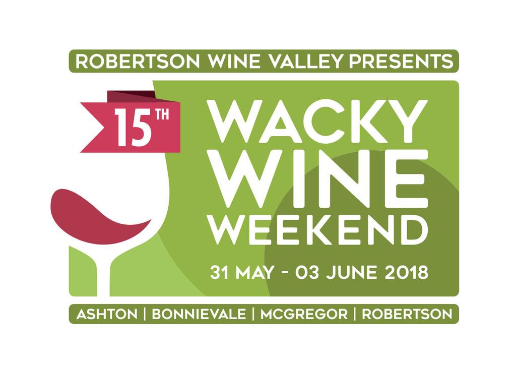 za Compiled: 25 th July 2017 Updated: 27 th March 2018 Dear Sir/Madam 2018 WACKY WINE WEEKEND FESTIVAL TRAIN & FLIGHT TOUR Departing from Jo burg (Return trip) to Robertson Wine Valley (Western Cape)