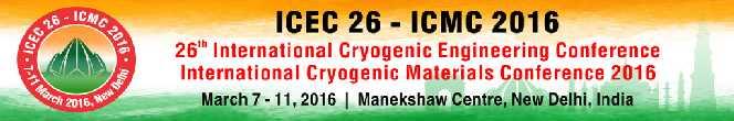 Dear Delegate, We look forward to see you at the 26 th International Cryogenic Engineering Conference & International Cryogenic Materials Conference 2016 from 7 th 11 th March, 2016 at the Manekshaw