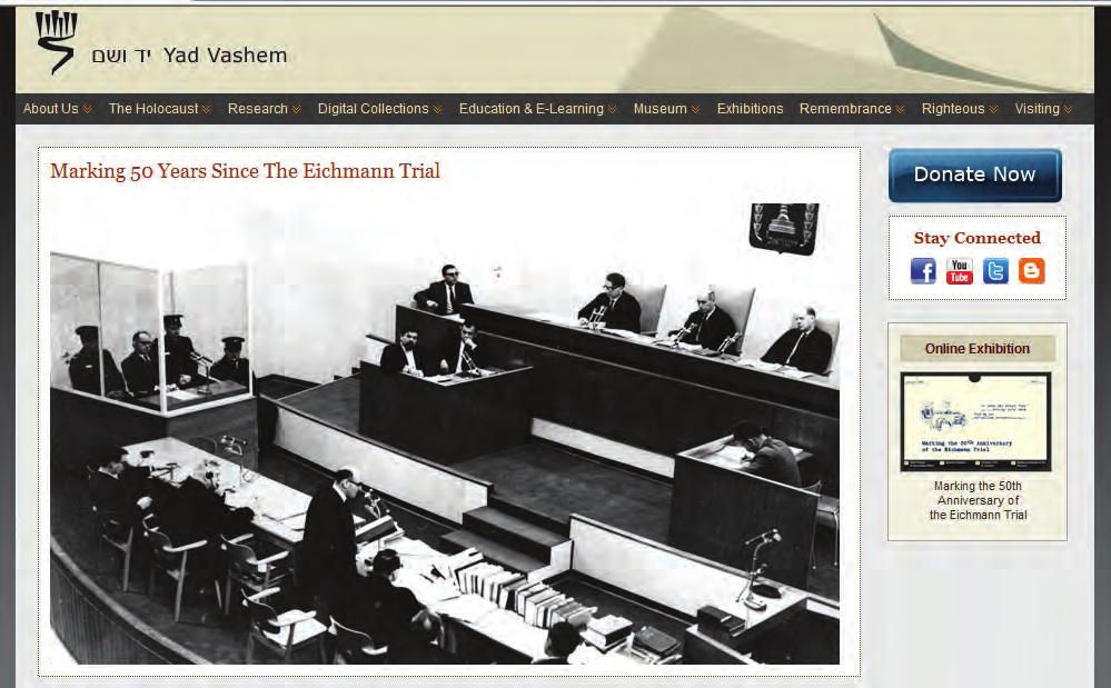 A special mini-site with extensive online resources was launched in April 2011 marking 50 years since the Eichmann trial.