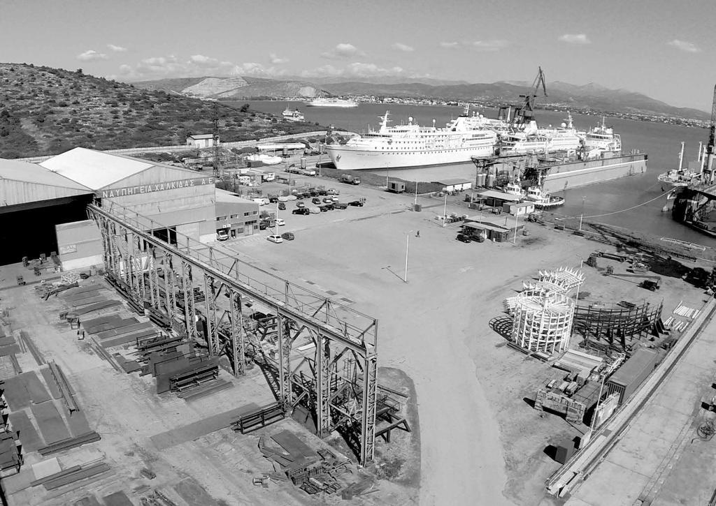 ONE OF THE LEADING SHIPYARDS IN THE MEDITERRANEAN 06 07 FACILITIES _ Chalkis Shipyards complies with all modern facilities for accomplishment of dry-docking / repairing of all kind of vessels, new
