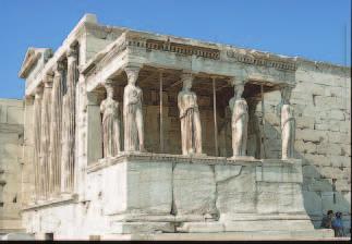 History through Architecture The Erechtheum near the Parthenon has figures of maidens in place of conventional columns. This type of ornamental support is called a caryatid.