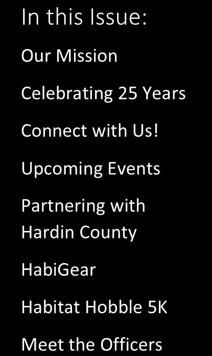 Northern Builds Ohio Northern University s Habitat for Humanity Alumni Newsletter In this Issue: Our Mission Celebrating 25 Years Connect with Us!