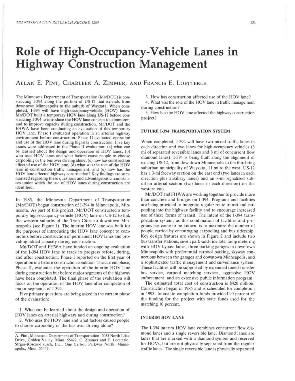 TRANSPORTATION RESEARCH RECORD 1280 131 Role of High-Occupancy-Vehicle Lanes Highway Construction Management In ALLAN E. PINT, CHARLEEN A. ZIMMER, AND FRANCIS E.