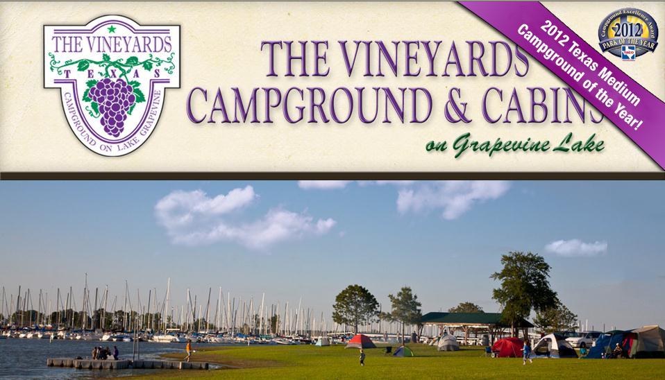 RV Parking and Camping Information June 16 20, 2013 The Vineyards Campground & Cabins on Lake Grapevine () 817-329-8993 This campground is approximately 7 minutes / less than two miles from the