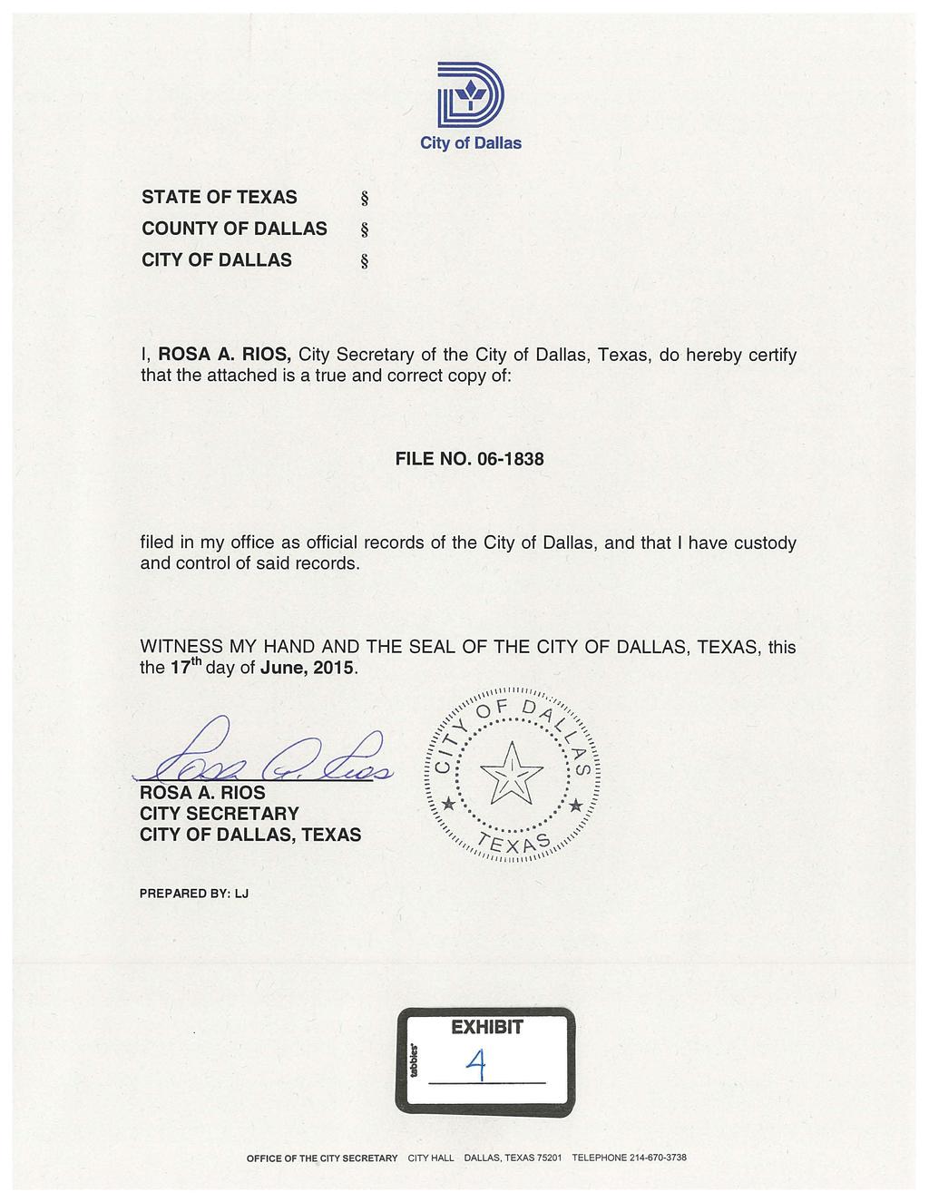 Case 3:15-cv-02069-K Document 1 Filed 06/17/15 Page 60 of 83 PageID 60 City of Dallas STATE OF TEXAS COUNTY OF DALLAS CITY OF DALLAS I, ROSA A.