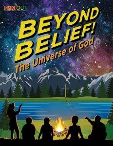 2018 Summer Camp Information Brochure Beyond Belief - The Universe of God Summer Camp Schedule Mini, Junior, Jr. High, Sr.