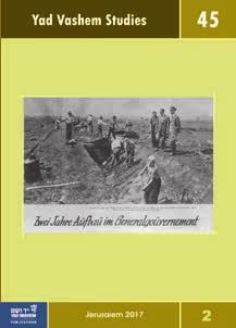 YAD VASHEM PUBLICATIONS DENUNCIATION AND RESCUE: DUTCH SOCIETY AND THE HOLOCAUST As part of the International Institute for Holocaust Research, Yad Vashem Publications disseminates innovative