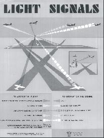 Audio-visual Training Aids Light Signals This poster depicts the light signals presented in Annex 2 Rules of the Air. 1980. 46 61 cm. E, F, S Order No. P617 $10.