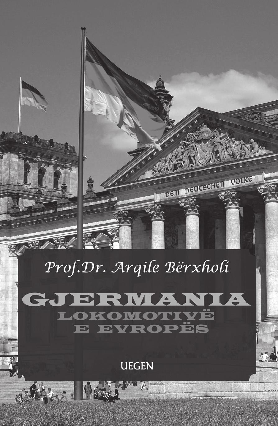 7. botime librash REVISTA DEMOGRAFIA Nr.1 VITI 2016 133 A- Prof. Dr. Arqile Bërxholi, zv.kryetar i Shoqatës Shqiptare të Demografëve ka botuar monografinë: Gjermania, lokomotivë e Evropës.