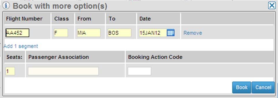 Travel Agent can book the requested segments Book button: segment will be added to the Itinerary panel on the right hand side