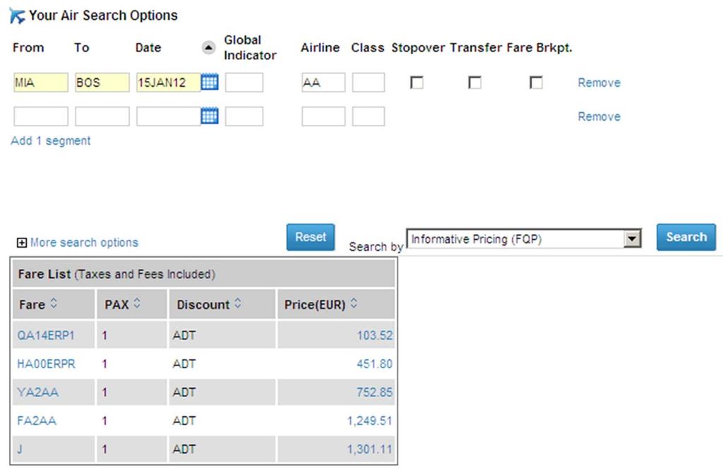 Informative pricing search page The Travel Agent can query the system for an informative pricing.
