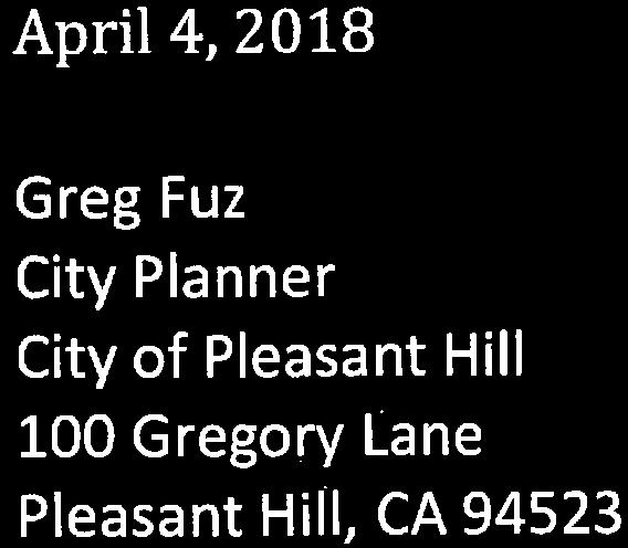 April 4, 2018 Greg Fuz City Planner City of Pleasant Hill 100 Gregory Lane Pleasant Hill, CA 94523 Re: Letter of Introduction of the ownership team for the proposed 150 room boutique Cambria Hotel