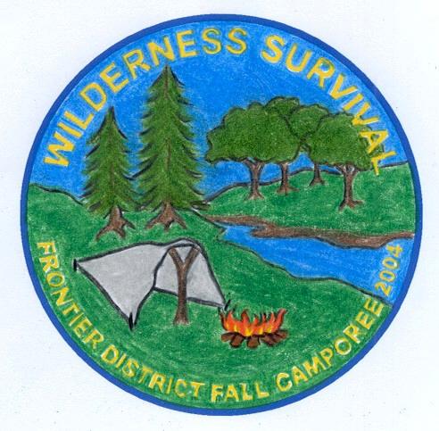 SUBJECT: TO: FROM: 2004 Fall CAMPOREE "Wilderness Survival" FRONTIER TRAILS DISTRICT SCOUTMASTERS VENTURE ADVISORS SECOND YEAR WEBELOS DEN LEADERS DISTRICT COMMITTEE MEMBERS DISTRICT/UNIT