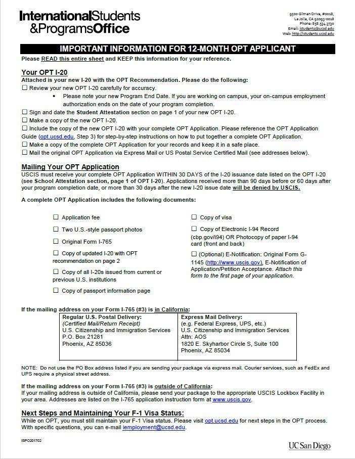 Process - Request your OPT I-20 o You will receive an information sheet with your OPT I-20 too. This information sheet is for you to keep.