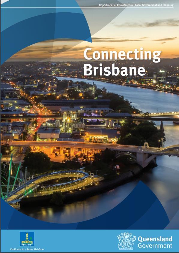 Planning for future growth Connecting Brisbane outlines how Brisbane