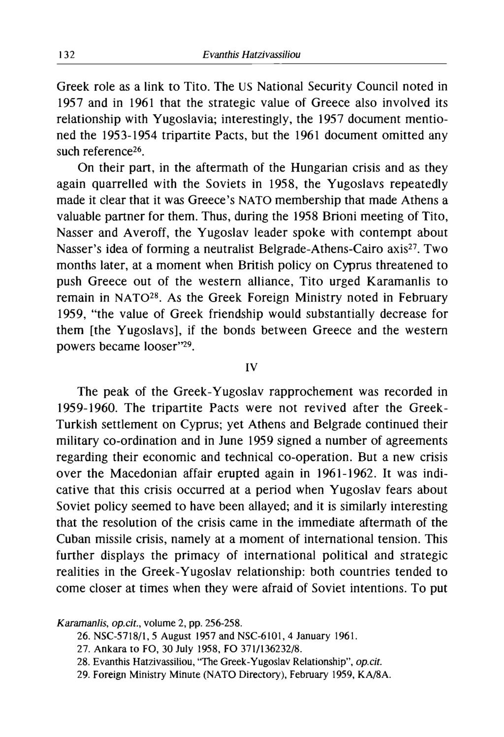 132 Evanthis Hatzivassiliou Greek role as a link to Tito.