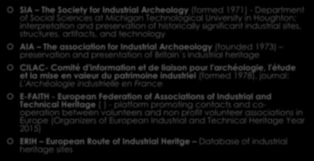 IH Associations SIA The Society for Industrial Archeology (formed 1971) - Department of Social Sciences at Michigan Technological University in Houghton; interpretation and preservation of