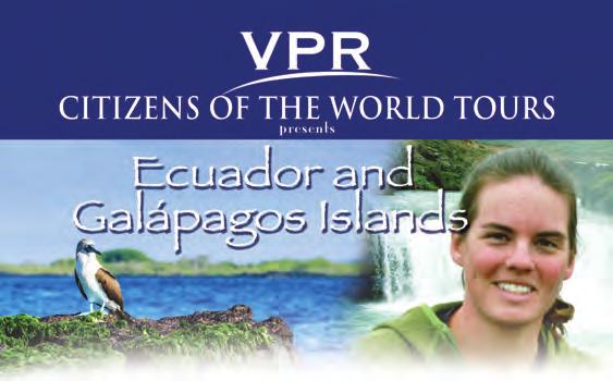 REGISTRATION Please reserve place(s) for the following individuals on VPR s Tour of Ecuador and the Galápagos Islands, June 5-13, 2012.