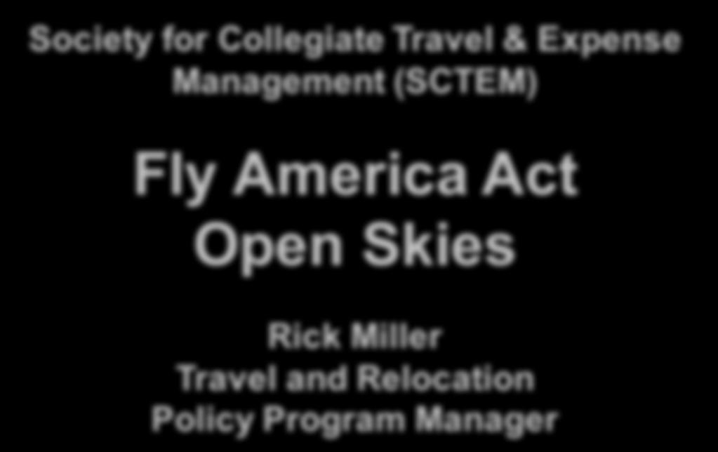 Management (SCTEM) Fly America Act
