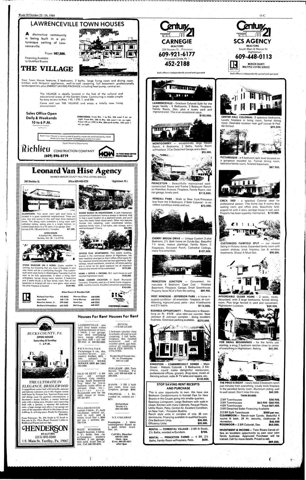 Week Of October 22-24,1980 11-C LAWRENCEVILLE TOWN HOUSES A distinctive community is being built in a picturesque setting of Lawrenceville. From $67,900.
