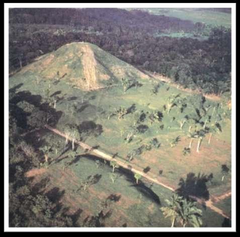 Great Pyramid at La Venta, Tabasco, Mexico. 900-500 BCE Great Pyramid: Earthmound that rises over 100 feet in the air.