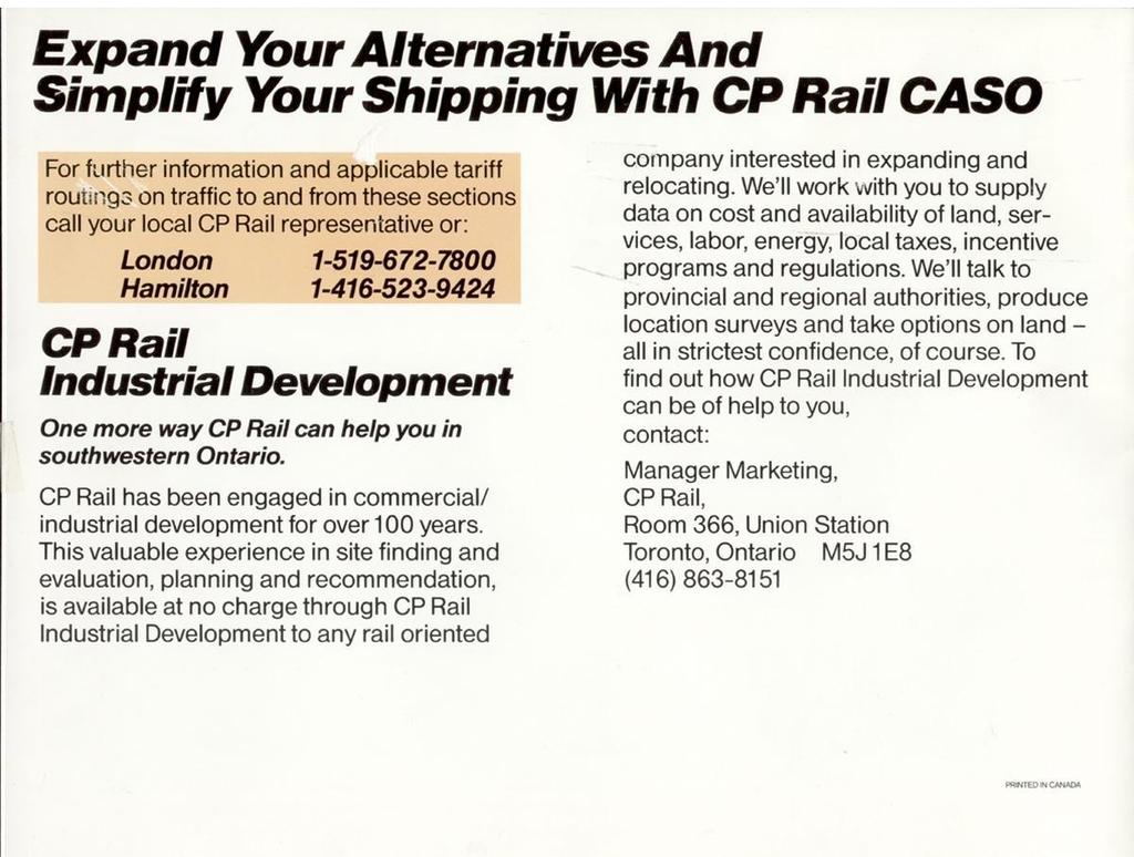 Expand Your Alternatives And Simplify Your Shipping With CP Rail CASO For further information and applicable tariff routings on traffic to and from these sections call your local CP Rail