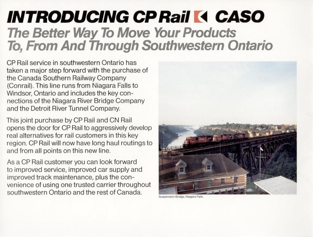 INTRODUCING CP Rail CASO The Better Way To Move Your Products To, From And Through Southwestern Ontario CP Rail service in southwestern Ontario has taken a major step forward with the purchase of the