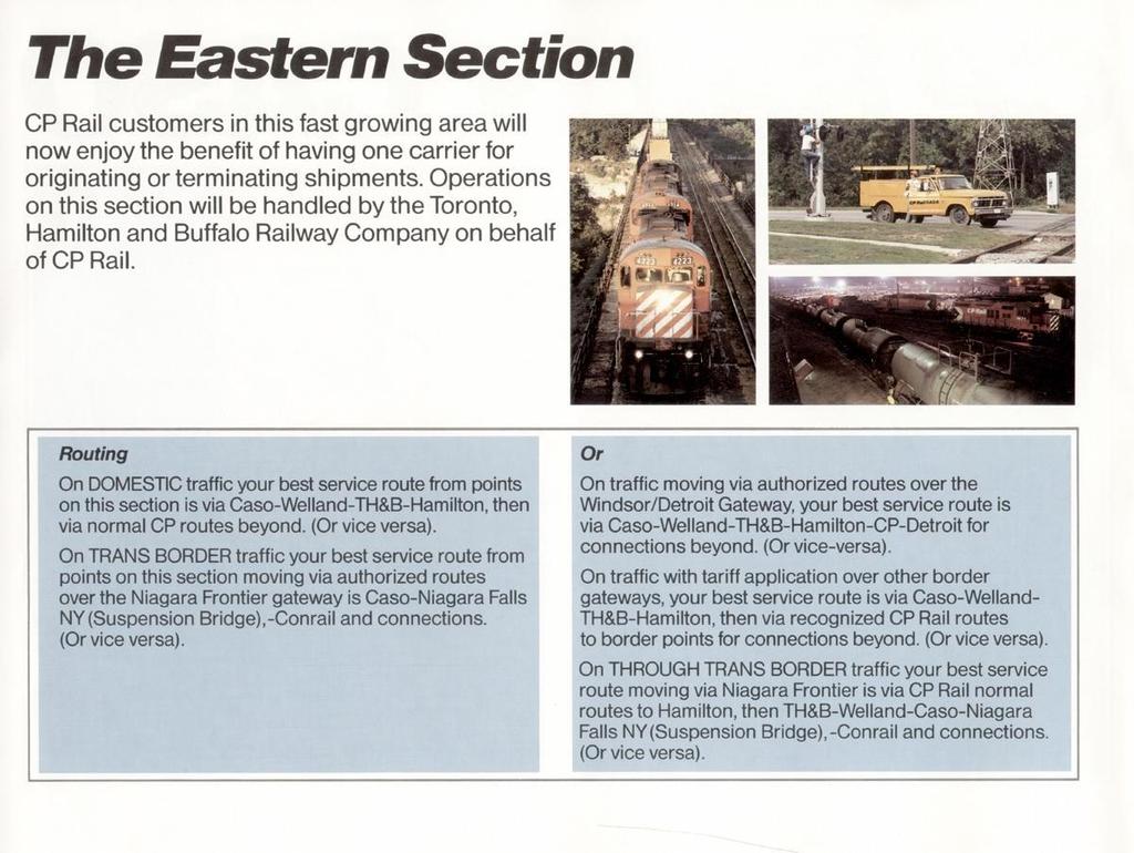 The Eastern Section CP Rail customers in this fast growing area will now enjoy the benefit of having one carrier for originating or terminating shipments.