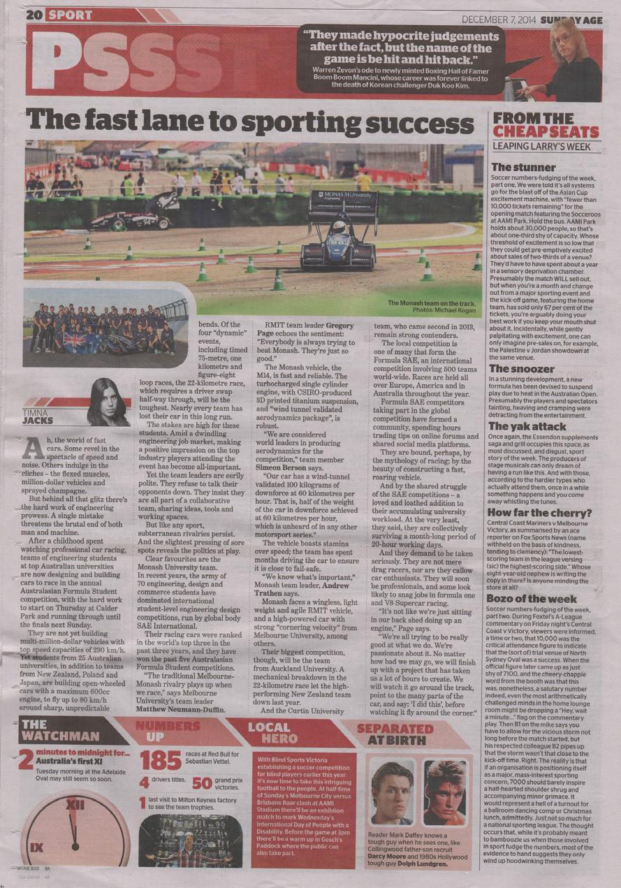 Exposure The success of Monash Motorsport has regularly been the subject of numerous media publications, both on a local and international platform.