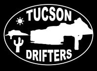 Tucson Drifters Events Calendar 2013-2014 A Work in Progress It s not where you go, but who you go with!