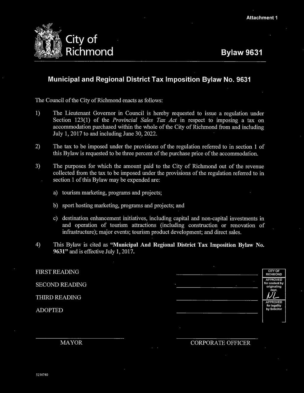 respect to imposing a tax on accommodation purchased within the whole of the City of Richmond from and including July 1, 2017 to and including June 30, 2022.