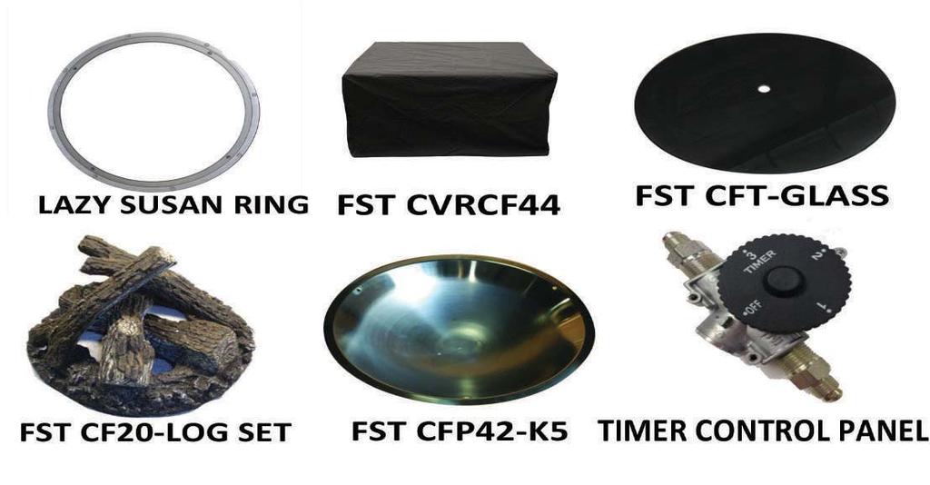 FST CF20-LOG SET 215.57 Log Set & Lava Rock for CF-20-LP, CF-1224 or CF-2424. Only to be used in fire pit tables 23 FST CF-AI 1053.42 Automac Ignion System for Crystal Fire Burners FST CF-AI-R 149.