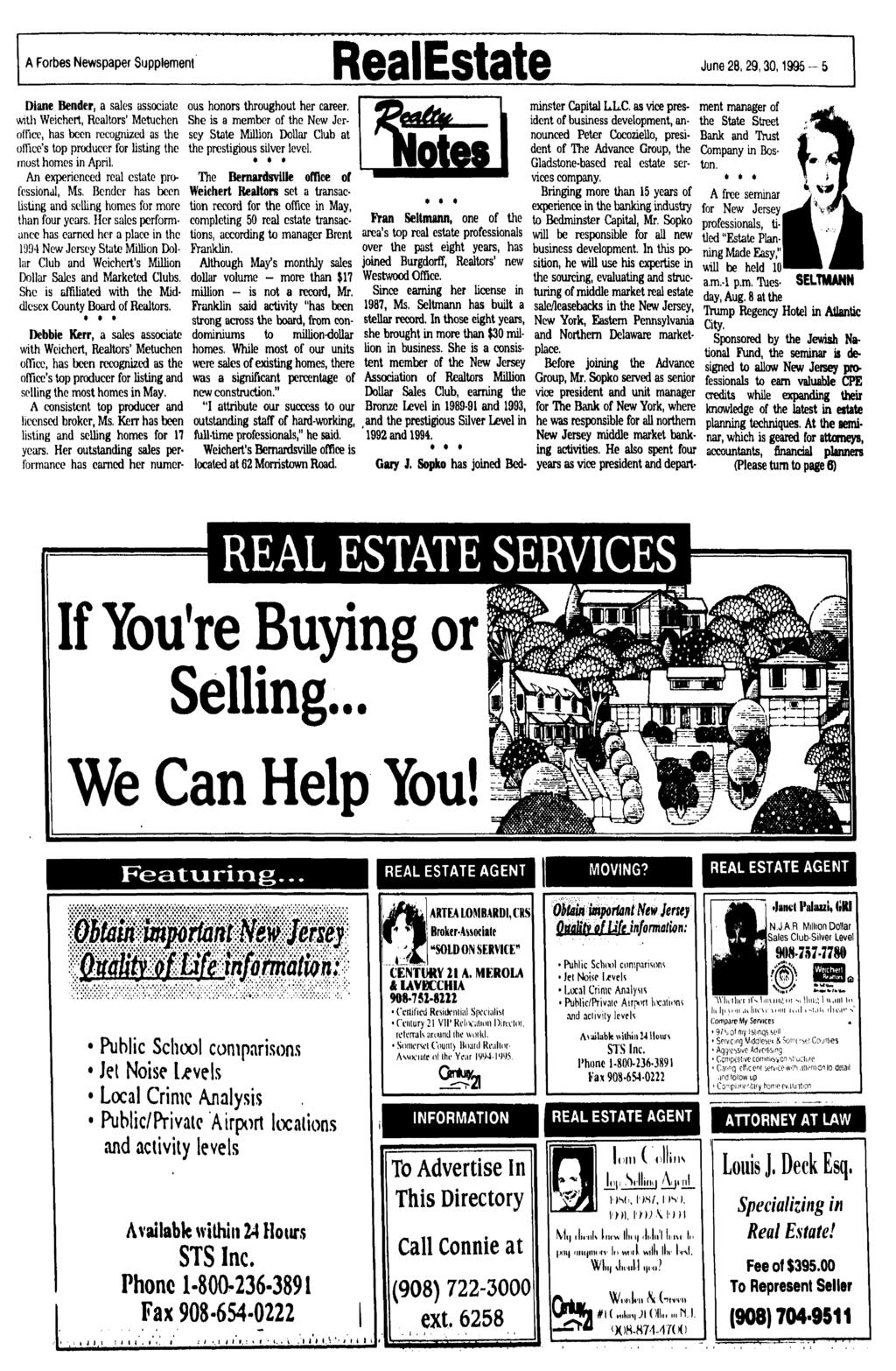 A Forbes Newspaper Supplement RealEstate June 28,29,30,1995-5 Diane Bender, a sales associate with Weichert, Realtors' Metuchen office, has been recognized as the office's top producer for listing