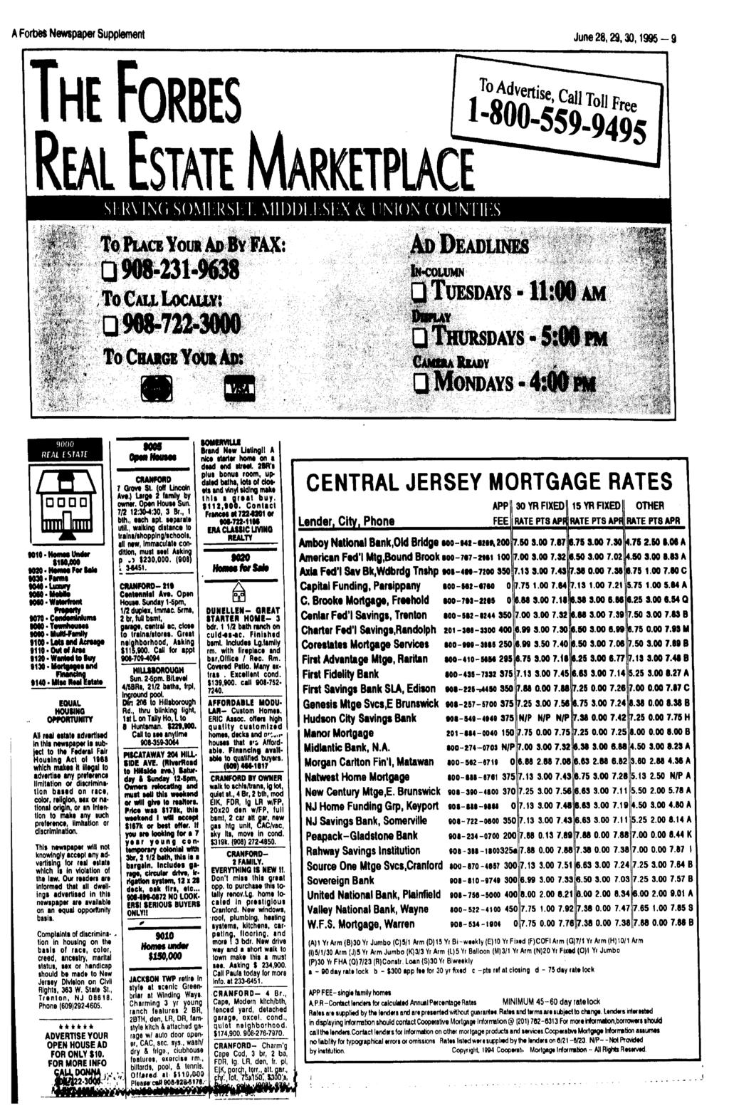 A Forbes Newspaper Supplement June 28,29,30,1995-9 T» Advert*, cm Toll Free 1-800-559-9495 S R\ NC, SOMHRS. MDD.