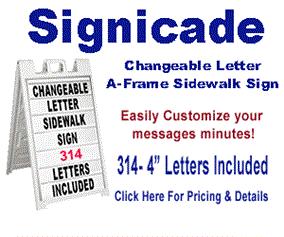 SIGNICADE DRY EASE SIGN $119 SIGNICADE A FRAME SIGN