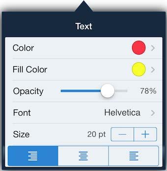 Text Box The Text Box tool lets you pick the Text Color, the Text Box fill Color, the Opacity, the Font (Font style in a