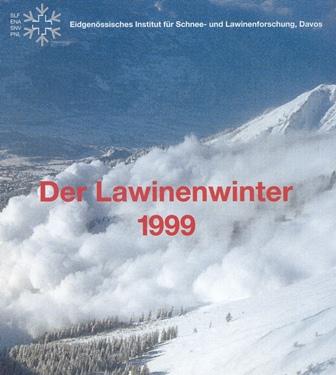 Lessons from Europe 1999 Severe Winter w/ extreme avalanche conditions Forests