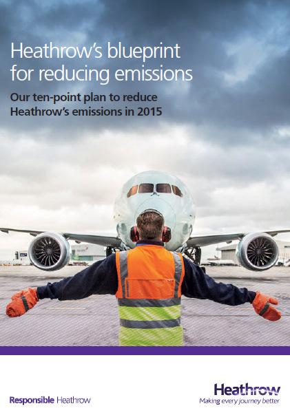 The Heathrow Emissions Blueprint is a 10 point plan to reduce Heathrow s NOx emissions in 2015 Supplements existing Air Quality Action Plan with a compelling and stretched commitment Focuses on the