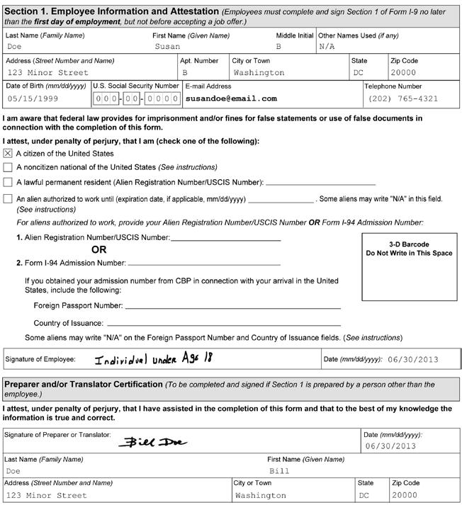 Minors (Individuals under Age 18) If a person under the age of 18 cannot present an identity document from List B, he or she may establish identity by completing Form I-9 as shown below.