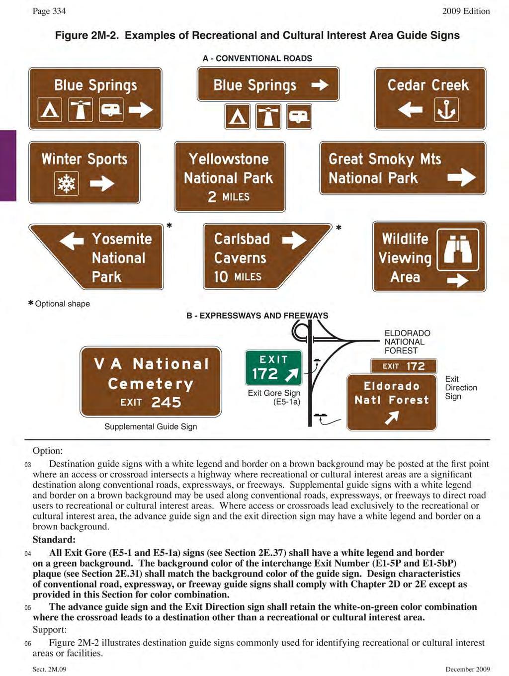 Site Entrance Sign he purpose of this sign is to direct highway users to the entrance of the trailhead as well as to provide information on the activities located at the trailhead. U.S. Department of ransportation Federal Highway Administration Manual on Uniform raffic Control Devices Sign Guidelines: http://mutcd.