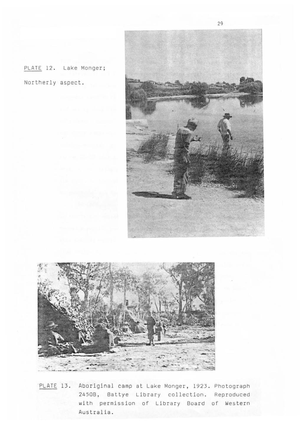 29 PLATE 12. Lake Monger ; Northerly aspect. PLATE 13. Aboriginal camp at Lake Monger, 1923.