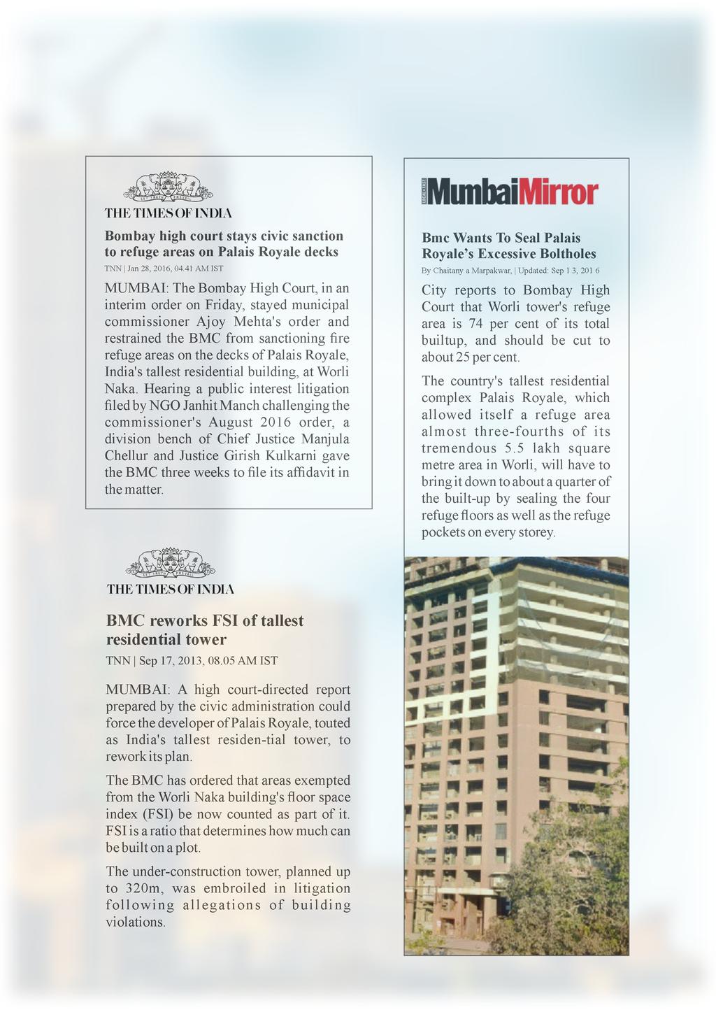 BMC three weeks to ﬁle its afﬁdavit in the matter. City reports to Bombay High Court that Worli tower's refuge area is 74 per cent of its total builtup, and should be cut to about 25 per cent.