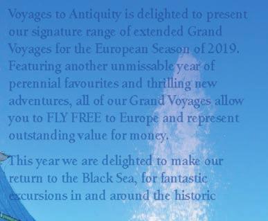 Featuring another unmissable year of perennial favourites and thrilling new adventures, all of our Grand Voyages allow you to FLY FREE to Europe and represent outstanding value for money.