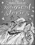 Magical Stories Read about Tillie McGillie's Fantastical Chair, The Ghost of Crumbling Castle, Fred the Vampire and lots more in these wonderful, yet spooky nine stories by various top authors such